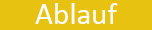 Ablauf